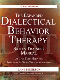 The Expanded Dialectical Behavior Therapy Skills Training Manual, 2nd Edition 2