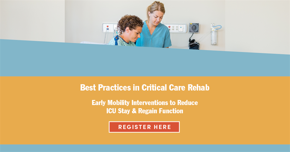 Best Practices In Critical Care Rehab