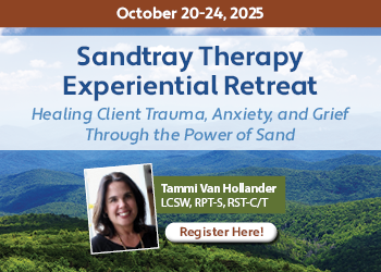 5-Day Sandtray Therapy Experiential Retreat: Healing Client Trauma, Anxiety, and Grief Through the Power of Sand