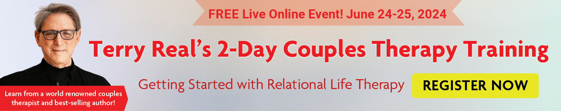 Terry Real's 2-Day Couples Therapy Training: Getting Started with Relational Life Therapy