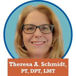 Theresa A Schmidt, PT, DPT, LMT
