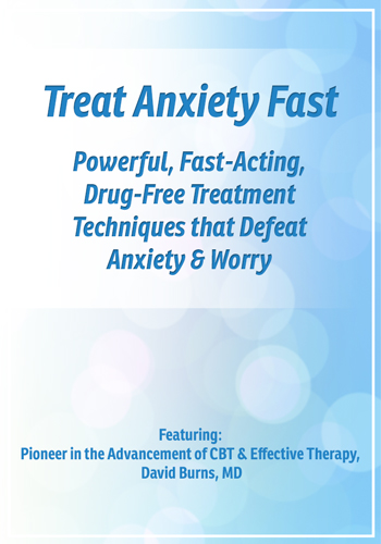 Treat Anxiety Fast Online Course