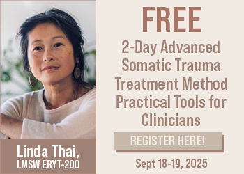 Linda Thai’s 2-Day Advanced Somatic Trauma Treatment Method