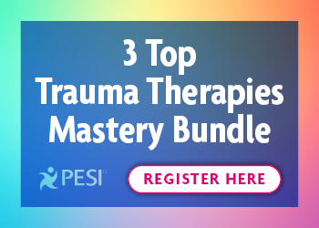 3 Top Trauma Therapies Mastery Bundle: EMDR, IFS Therapy, and PE to Expand Your Treatment Toolbox