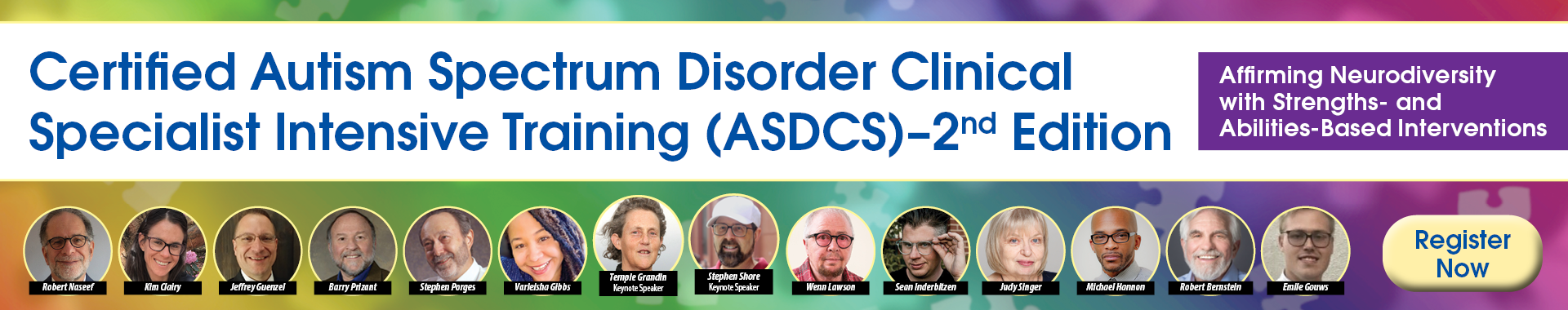 Certified Autism Spectrum Disorder Clinical Specialist Intensive Training (ASDCS) - 2nd Edition: Affirming Neurodiversity with Strengths- and Abilities-Based Interventions