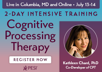 2-Day Intensive Training: Cognitive Processing Therapy: An Evidence-Based Approach to Treat PTSD and Related Conditions