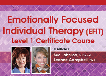 Emotionally Focused Individual Therapy (EFIT) Level 2 Certificate Course