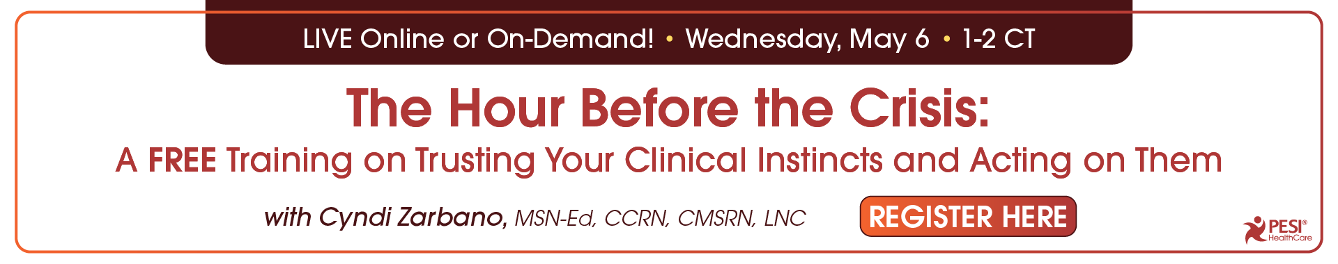 The Hour Before the Crisis: A FREE Training on Trusting Your Clinical Instincts and Acting on Them