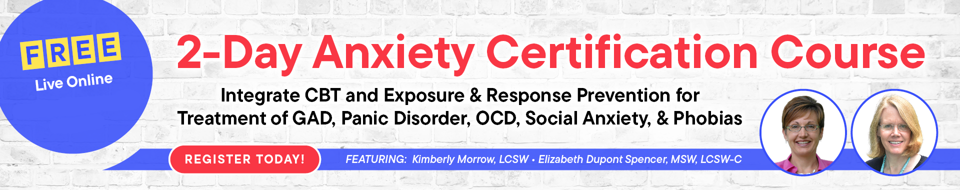 2-Day Anxiety Certification Course: Integrate CBT and Exposure & Response Prevention for Treatment of GAD, Panic Disorder, OCD, Social Anxiety, & Phobias