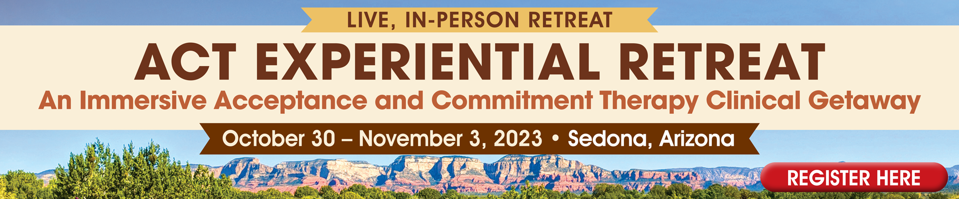 6-Day ACT Retreat: An Immersive Acceptance and Commitment Therapy Clinical Experiential