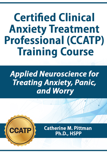 Certified Clinical Anxiety Treatment Professional (CCATP) Training Course
