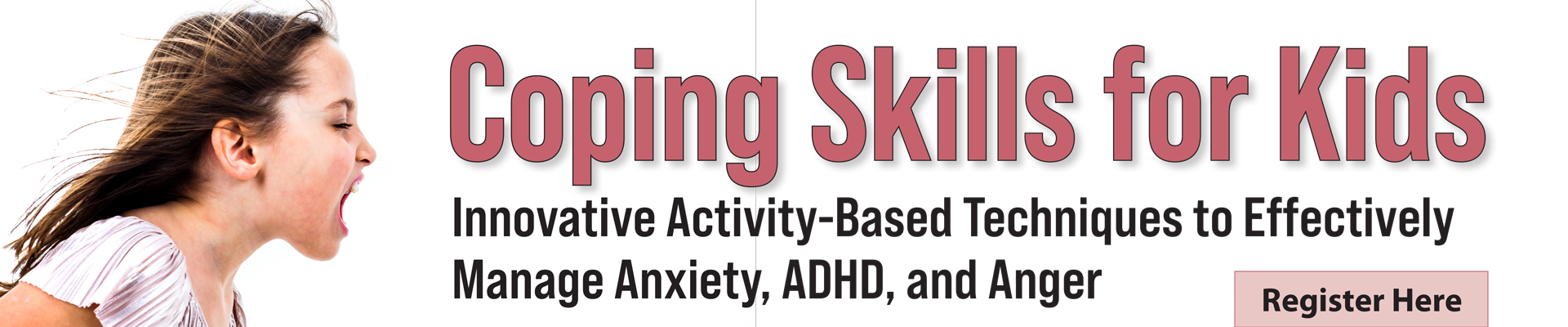 Coping Skills for Kids: Innovative Activity-Based Techniques to Effectively Manage Anxiety, ADHD, and Anger