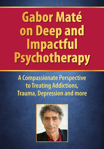 Gabor Maté on Deep and Impactful Psychotherapy