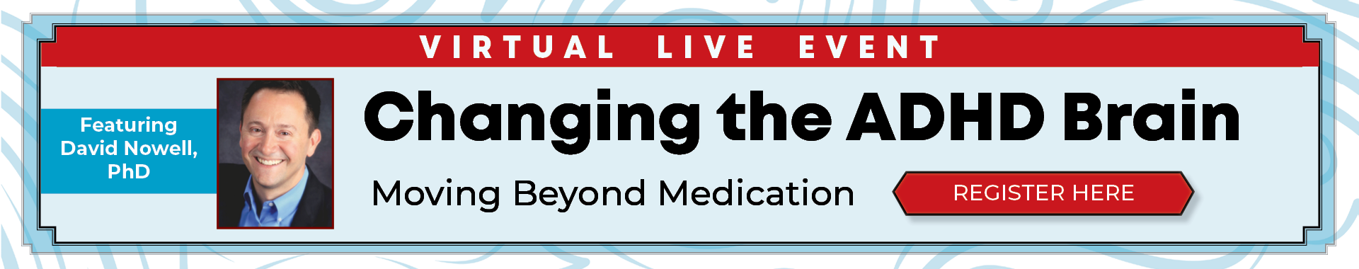 Changing the ADHD Brain: Moving Beyond Medication