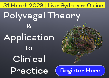 POLYVAGAL THEORY & APPLICATION TO CLINICAL PRACTICE: Promoting Safety, Healing, and Connection with practical interventions via the Autonomic Nervous System.