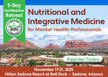 5-Day Certification Retreat: Nutritional and Integrative Medicine for Mental Health Professionals