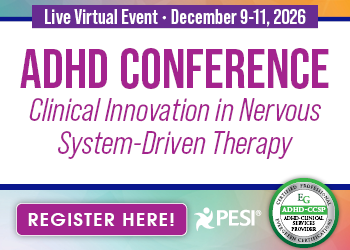 ADHD Conference: Clinical Innovation in Nervous System-Driven Therapy