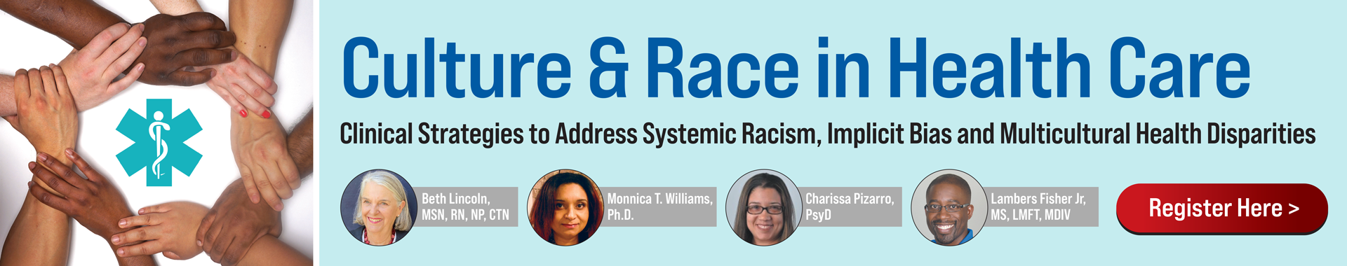 Culture & Race in Health Care: Clinical Strategies to Address Systemic Racism, Implicit Bias and Multicultural Health Disparities