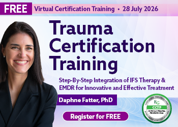 Trauma Certification Training: Step-By-Step Integration of IFS & EMDR for Innovative and Effective Treatment 