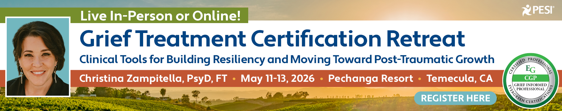 Grief Treatment Certification Retreat: Clinical Tools for Building Resiliency and Moving Toward Post-Traumatic Growth