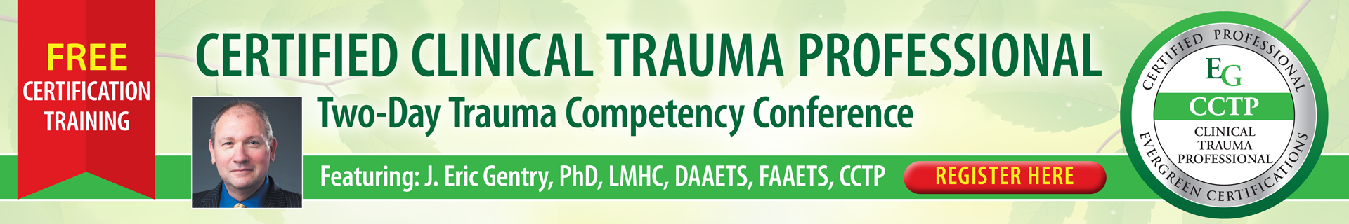 FREE Certified Clinical Trauma Professional (CCTP): Two-Day Trauma Competency Conference