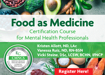 Food as Medicine: Certification Course for Mental Health Professionals