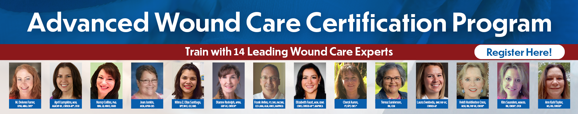 Advanced Wound Care Certification Program: Train with 14 Leading Wound Care Experts