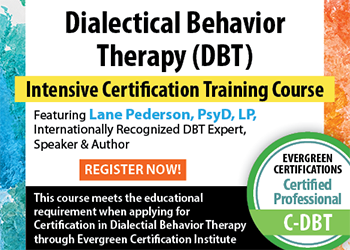 Digital Seminar: Dialectical Behavior Therapy (DBT) Certification Training