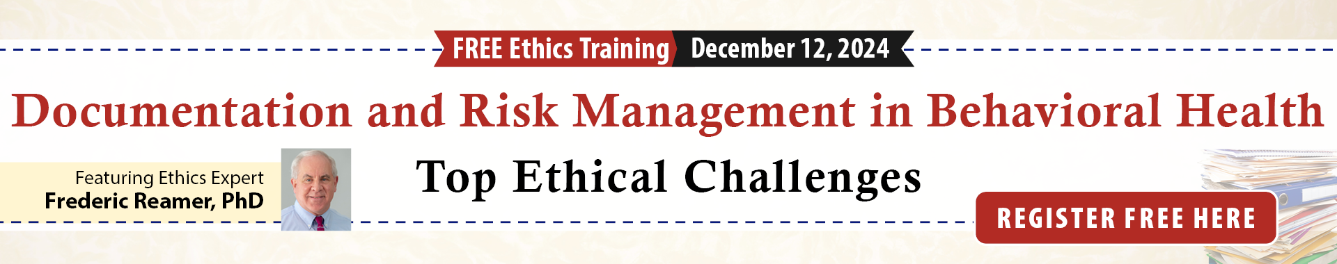 Documentation and Risk Management in Behavioral Health: Top Ethical Challenges