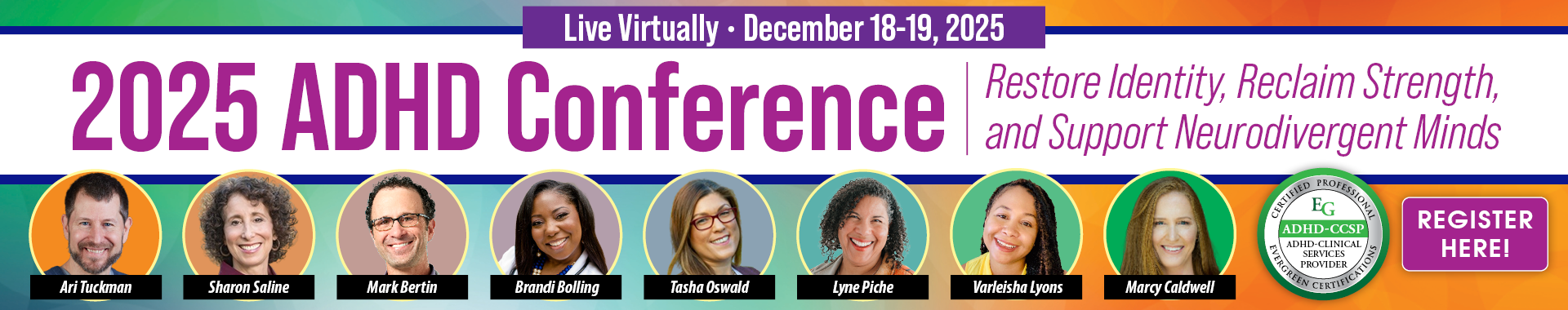 2025 ADHD Conference: Restore Identity, Reclaim Strength, and Support Neurodivergent Minds