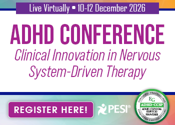 ADHD Conference: Clinical Innovation in Nervous System-Driven Therapy