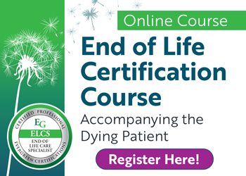 End of Life Certification Course: Accompanying the Dying Patient