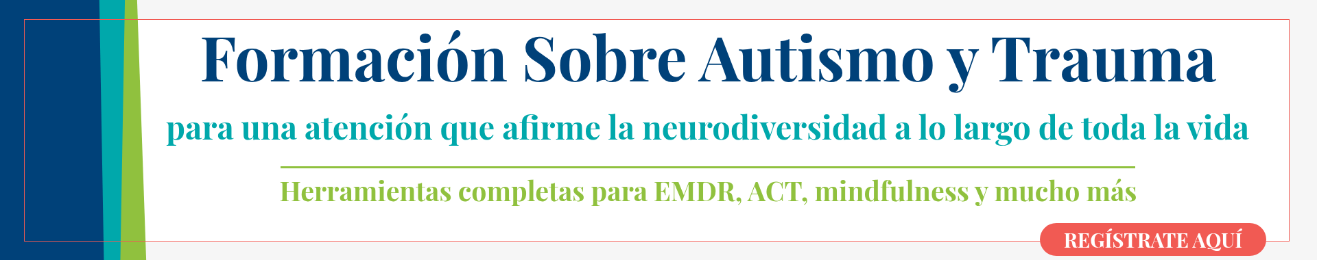Formación sobre autismo y trauma para una atención que afirme la neurodiversidad a lo largo de toda la vida