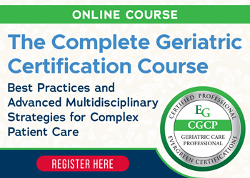 The Complete Geriatric Certification Course