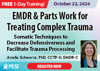 EMDR & Parts Work for Treating Complex Trauma: Somatic Techniques to Decrease Defensiveness and Facilitate Trauma Processing