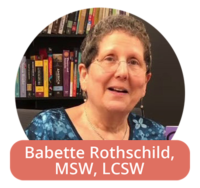 Babette Rothschild, MSW, LCSW
