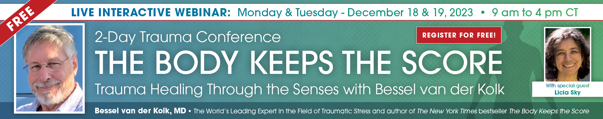 2-Day: Trauma Conference: The Body Keeps the Score-Trauma Healing Through the Senses with Bessel van der Kolk, MD