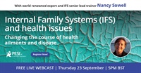 Internal Family Systems (IFS) and health issues: changing the course of health ailments and disease 2