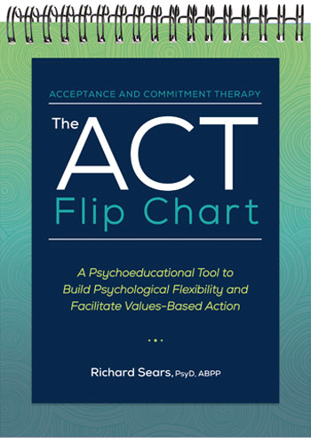 The Dbt Flip Chart: A Psychoeducational Tool to Help Clients Manage Distress, Regulate Emotions, Improve Relationships, and Live Mindfully [Book]