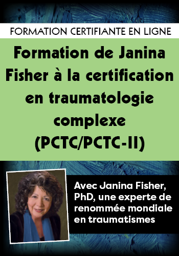 Formation à la certification en traumatologie complexe niveaux 1 et 2 (CCTP/CCTP-II) avec Janina Fisher