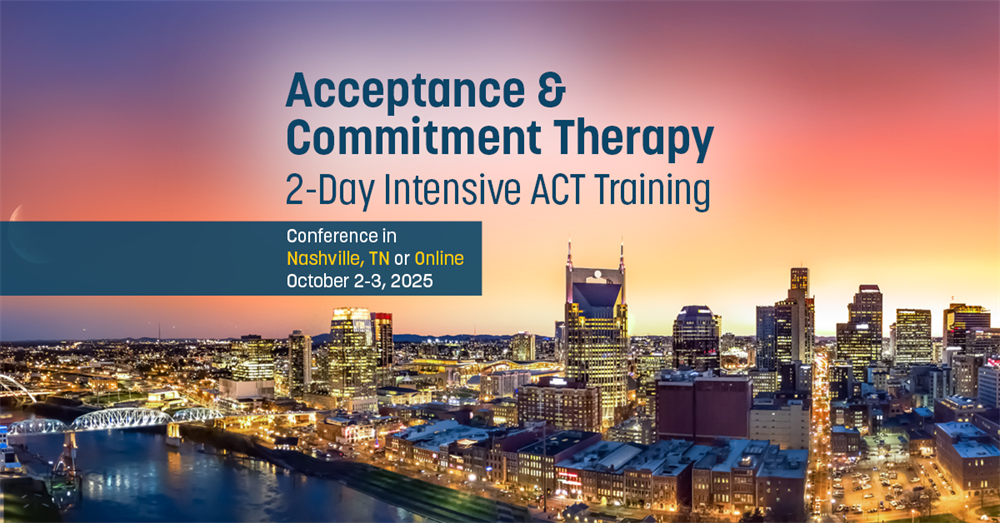 Acceptance & Commitment Therapy: 2-Day Intensive ACT Training