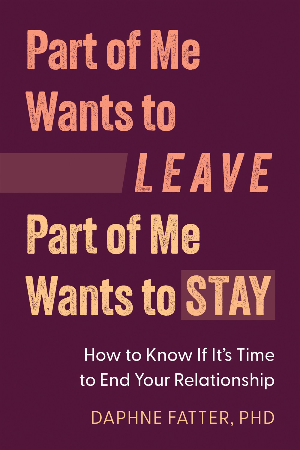 Part of Me Wants to Leave, Part of Me Wants to Stay