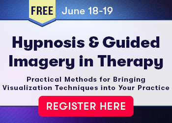 FREE LIVE EVENT! | 2-Day Hypnosis & Guided Imagery in Therapy: Practical Methods for Bringing Visualization Techniques into Your Practice