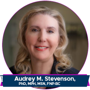 Audrey M. Stevenson, PhD, MPH, MSN, FNP-BC