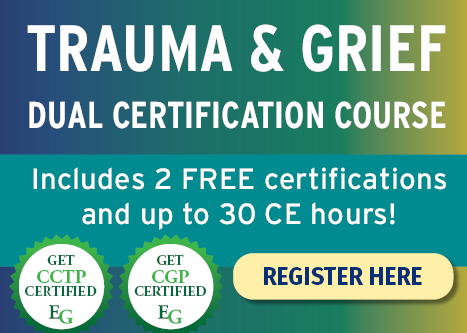 Trauma & Grief Dual Certification Course