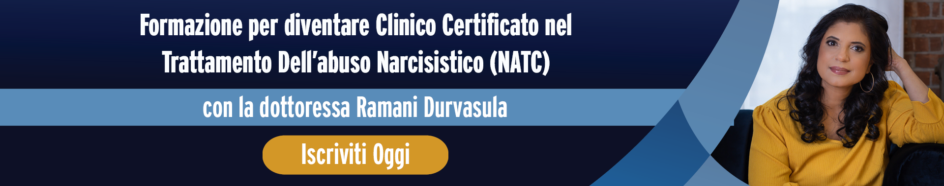Formazione per diventare Clinico certificato nel trattamento dell'abuso narcisistico (NATC) con la dottoressa Ramani Durvasula