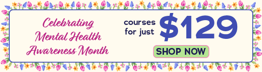2026 May Mental Health Awareness Month - $129 Course Sale