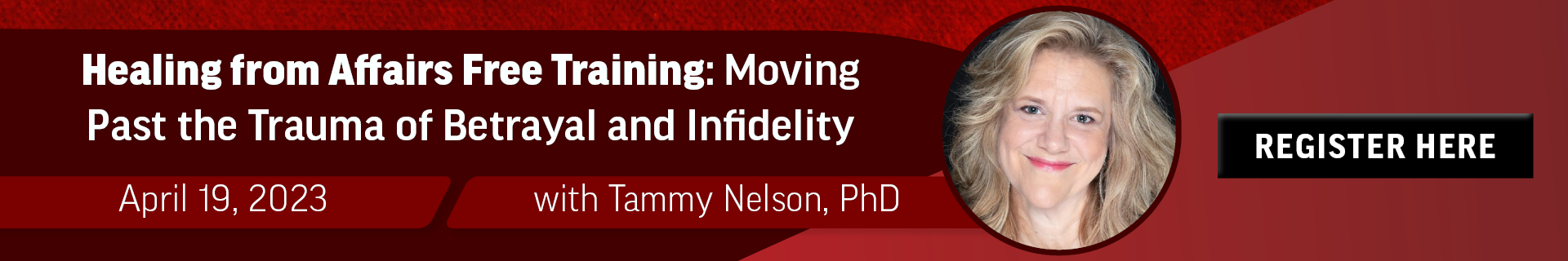 Healing from Affairs with Tammy Nelson: Moving Past the Trauma of Betrayal and Infidelity