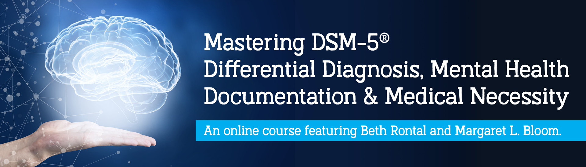 Mastering DSM-5®, Mental Health Documentation & Medical Necessity