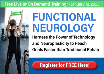 Functional Neurology: Harness the Power of Technology and Neuroplasticity to Reach Goals Faster than Traditional Rehab
                        